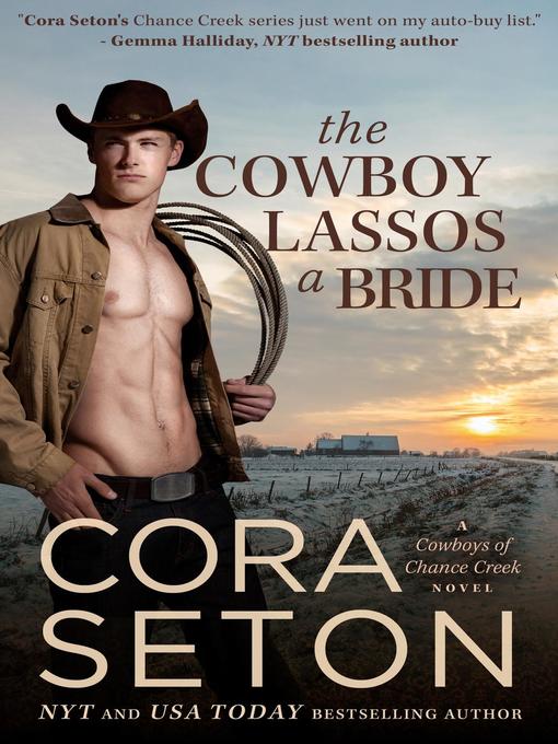 Title details for The Cowboy Lassos a Bride by Cora Seton - Available